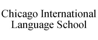 CHICAGO INTERNATIONAL LANGUAGE SCHOOL