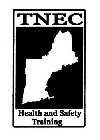 TNEC HEALTH AND SAFETY TRAINING