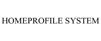 HOMEPROFILE SYSTEM