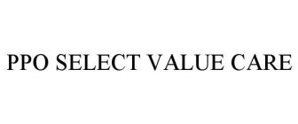 PPO SELECT VALUE CARE