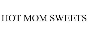 HOT MOM SWEETS