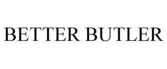 BETTER BUTLER