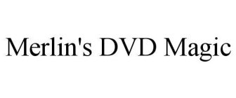 MERLIN'S DVD MAGIC