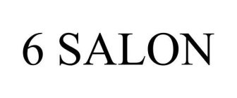 6 SALON