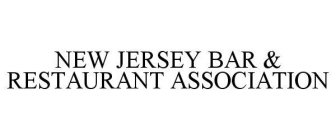 NEW JERSEY BAR & RESTAURANT ASSOCIATION