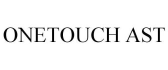 ONETOUCH AST