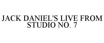 JACK DANIEL'S LIVE FROM STUDIO NO. 7