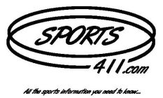 SPORTS411.COM ALL THE SPORTS INFORMATION YOU NEED TO KNOW...