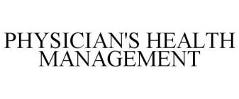 PHYSICIAN'S HEALTH MANAGEMENT