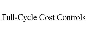 FULL-CYCLE COST CONTROLS