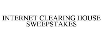 INTERNET CLEARING HOUSE SWEEPSTAKES