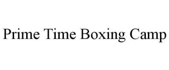 PRIME TIME BOXING CAMP
