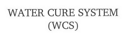 WATER CURE SYSTEM (WCS)
