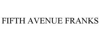 FIFTH AVENUE FRANKS