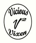 VICIOUS V2 VIXEN