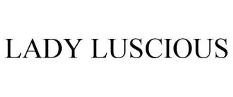 LADY LUSCIOUS