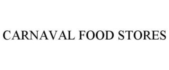 CARNAVAL FOOD STORES