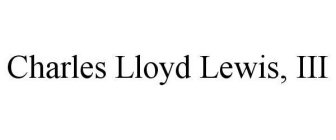 CHARLES LLOYD LEWIS, III