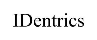 IDENTRICS