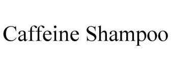 CAFFEINE SHAMPOO