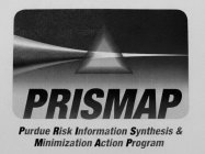 PRISMAP PURDUE RISK INFORMATION SYNTHESIS & MINIMIZATION ACTION PROGRAM