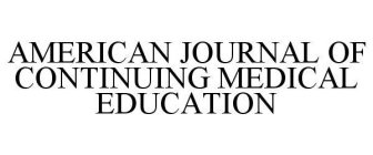 AMERICAN JOURNAL OF CONTINUING MEDICAL EDUCATION