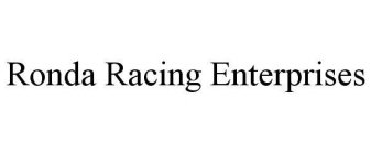 RONDA RACING ENTERPRISES