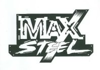 MAX STEEL
