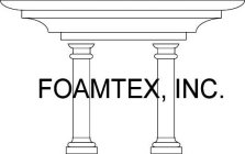 FOAMTEX, INC.