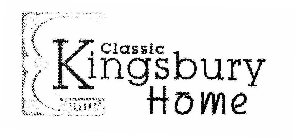 KINGSBURY HOME CLASSIC