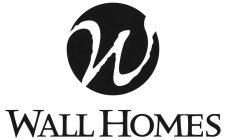 W WALL HOMES