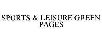 SPORTS & LEISURE GREEN PAGES