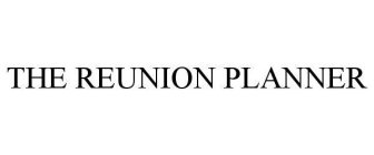THE REUNION PLANNER
