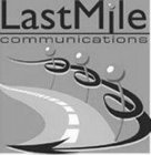 LASTMILE COMMUNICATIONS