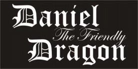 DANIEL THE FRIENDLY DRAGON