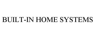 BUILT-IN HOME SYSTEMS