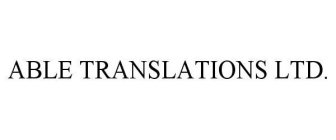ABLE TRANSLATIONS LTD.