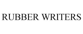 RUBBER WRITERS