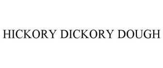 HICKORY DICKORY DOUGH