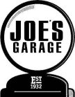 JOE'S GARAGE EST 1932