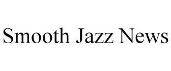 SMOOTH JAZZ NEWS