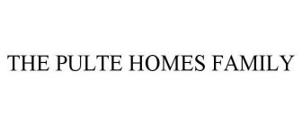 THE PULTE HOMES FAMILY