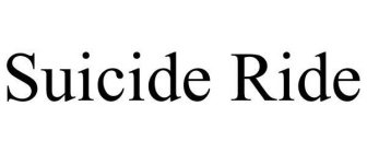 SUICIDE RIDE