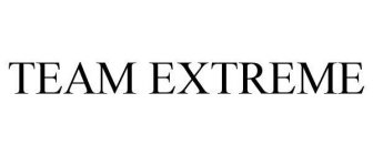 TEAM EXTREME