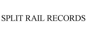 SPLIT RAIL RECORDS
