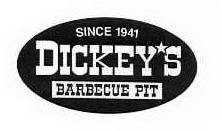 DICKEY'S BARBECUE PIT SINCE 1941