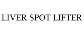 LIVER SPOT LIFTER
