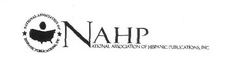 NAHP NATIONAL ASSOCIATION OF HISPANIC PUBLICATIONS, INC NATIONAL ASSOCIATION OF HISPANIC PUBLICATIONS, INC