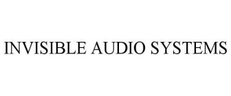 INVISIBLE AUDIO SYSTEMS