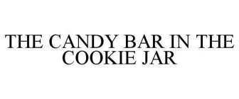 THE CANDY BAR IN THE COOKIE JAR